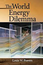 The World Energy Dilemma