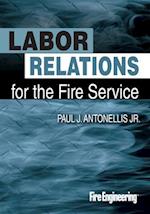 Labor Relations for the Fire Service