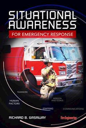 Gasaway, R:  Situational Awareness for Emergency Response