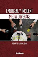 Emergency Incident Media Coverage