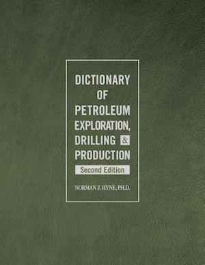 Hyne, N:  Dictionary of Petroleum Exploration, Drilling & Pr