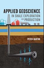 Bartok, P:  Applied Geoscience in Shale Exploration & Produc