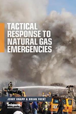 Tactical Response to Natural Gas Emergencies