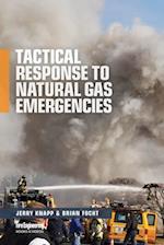 Tactical Response to Natural Gas Emergencies