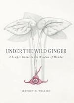 Under the Wild Ginger