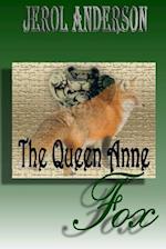 The Queen Anne Fox