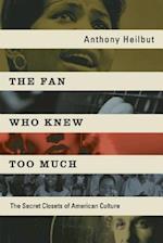 The Fan Who Knew Too Much