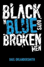 Black n Blue Boys/Broken Men