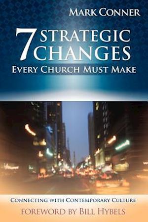 7 Strategic Changes Every Church Must Make