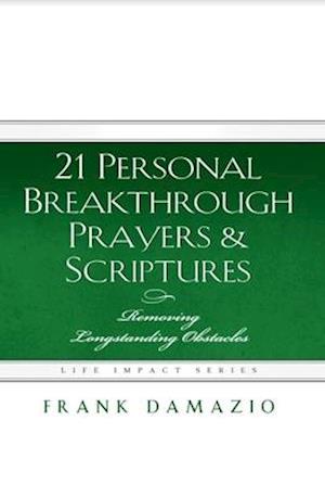 21 Personal Breakthrough Prayers & Scriptures