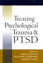 Treating Psychological Trauma and PTSD