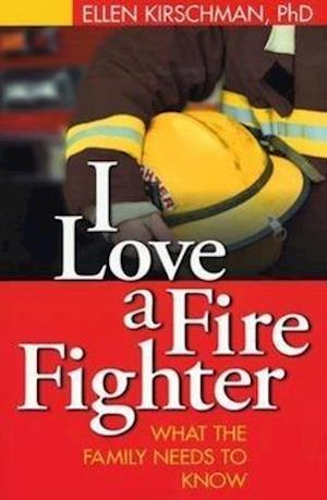 I Love a Fire Fighter