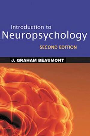 Introduction to Neuropsychology, Second Edition