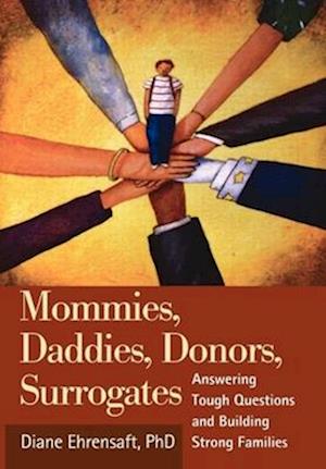 Mommies, Daddies, Donors, Surrogates