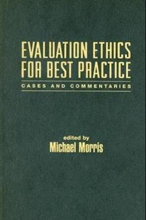 Evaluation Ethics for Best Practice