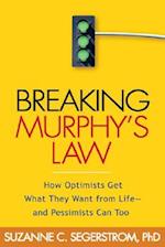 Breaking Murphy's Law