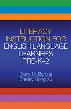 Literacy Instruction for English Language Learners Pre-K-2