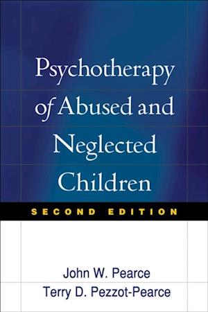 Psychotherapy of Abused and Neglected Children