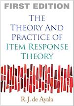 The Theory and Practice of Item Response Theory