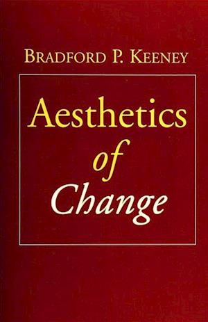 Aesthetics of Change