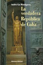 La Verdadera República de Cuba
