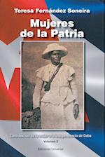 Mujeres de la Patria. Contribución de la Mujer a la Independencia de Cuba II