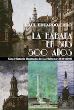 La Habana En Sus 500 Anos