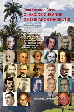 CLÁSICOS CUBANOS DE LOS AÑOS DECISIVOS