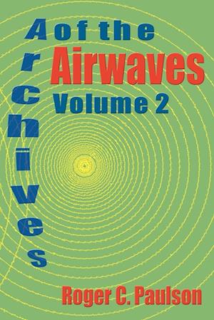 Archives of the Airwaves Vol. 2