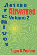 Archives of the Airwaves Vol. 2