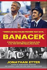 "There's An Old Polish Proverb That Says, 'BANACEK'"