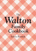 The Walton Family Cookbook