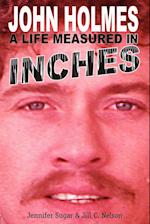 John Holmes, a Life Measured in Inches
