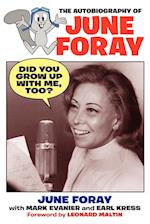 Did You Grow Up with Me, Too? - The Autobiography of June Foray