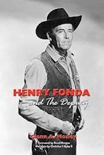 Henry Fonda and the Deputy-The Film and Stage Star and His TV Western