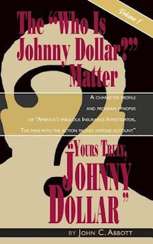 Yours Truly, Johnny Dollar Vol. 1 (Hardback)