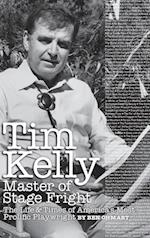 Tim Kelly - Master of Stage Fright (hardback)