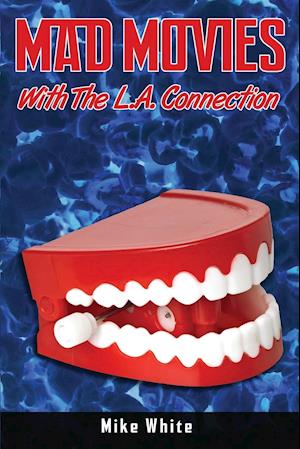 Mad Movies with the LA Connection