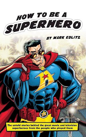 How to Be a SuperHero (hardback)