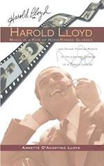 Harold Lloyd - Magic in a Pair of Horn-Rimmed Glasses (Hardback)