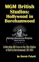 MGM British Studios: Hollywood in Borehamwood (hardback) 
