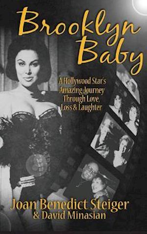 Brooklyn Baby: A Hollywood Star's Amazing Journey Through Love, Loss & Laughter (hardback)