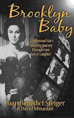 Brooklyn Baby: A Hollywood Star's Amazing Journey Through Love, Loss & Laughter (hardback) 