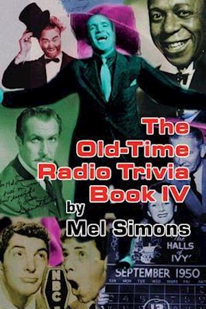 The Old-Time Radio Trivia Book IV