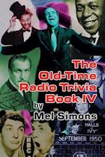 The Old-Time Radio Trivia Book IV