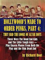 Hollywood's Made To Order Punks, Part 4: They Had the Looks of Altar Boys (hardback) 