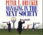 Managing in the Next Society