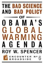 The Bad Science and Bad Policy of Obama?s Global Warming Agenda