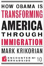 How Obama is Transforming America Through Immigration