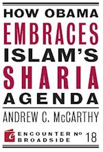 How Obama Embraces Islam's Sharia Agenda